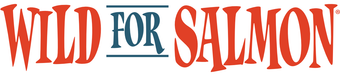 Wild For Salmon (RETIRED)